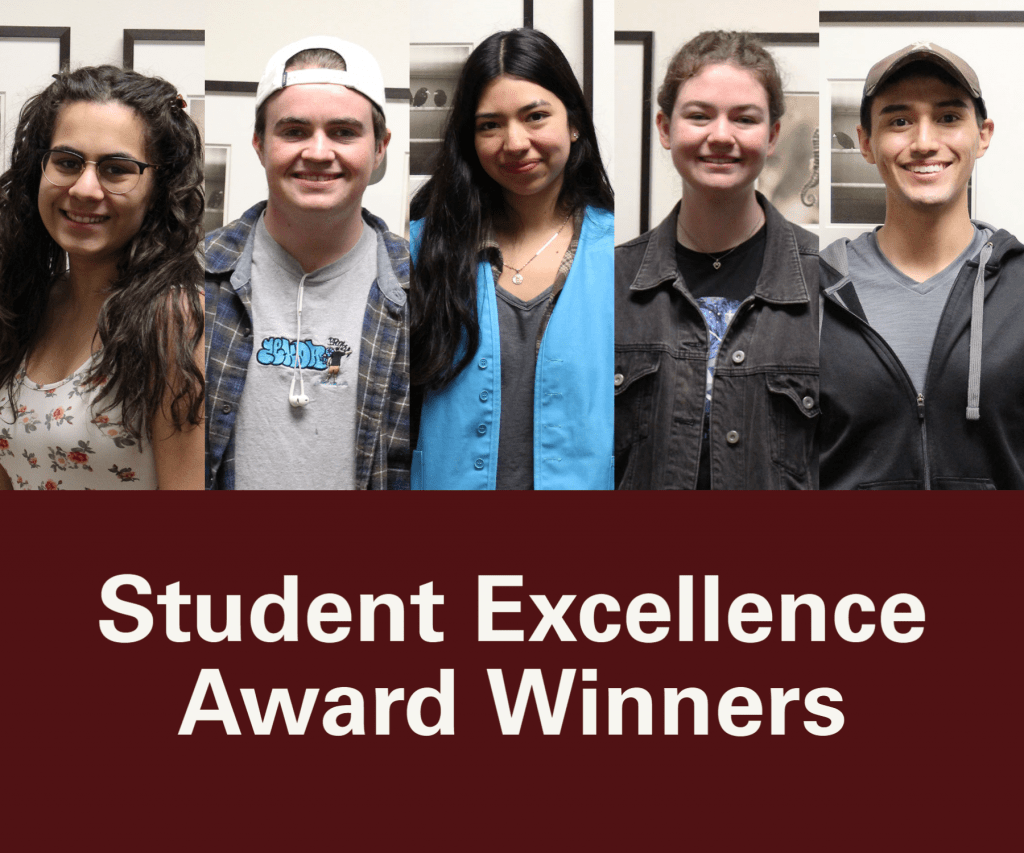 Student Excellence Winners: Henna Punjabi, Henry Glassford, Yadira Torres, Jenna Singletary, Michael Gomez
