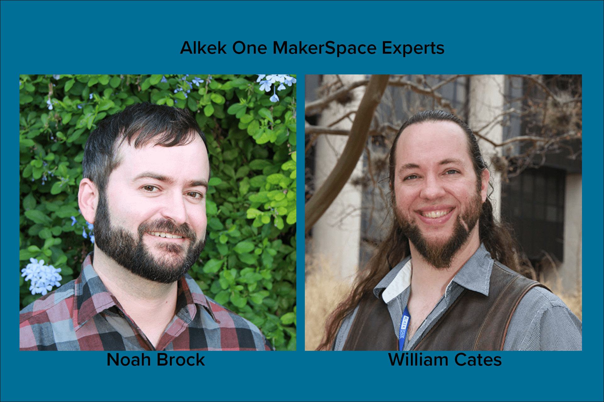 Alkek One MakerSpace Experts, Noah Brock, William Cates
