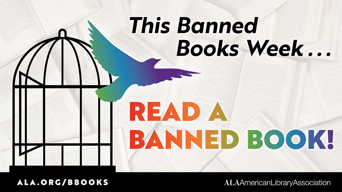 This Banned Books Week... Read A Banned Book! ALA.ORG/BBooks ALA American Library Association
