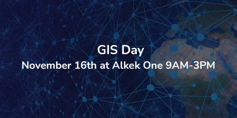 GIS Day, November 16 at Alkek One 9 am to 3 p.m.